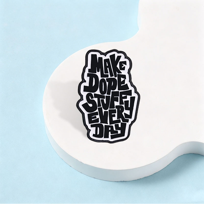 Make Dope Stuff Every Day Enam – Jewelry Making Quotes recenzja i cena