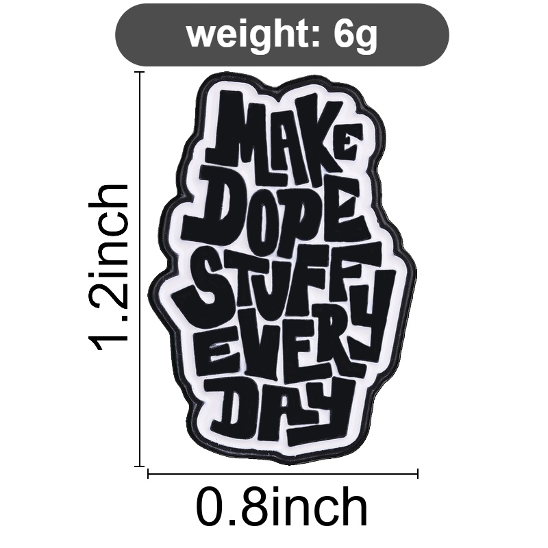 Make Dope Stuff Every Day Enam – Jewelry Making Quotes recenzja i cena