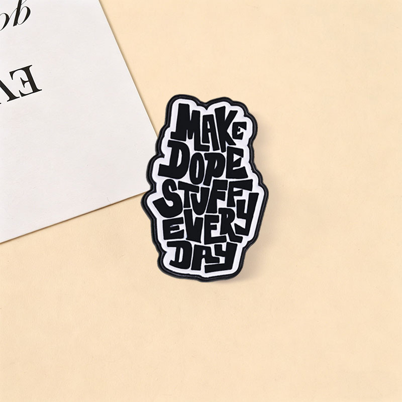 Make Dope Stuff Every Day Enam – Jewelry Making Quotes recenzja i cena